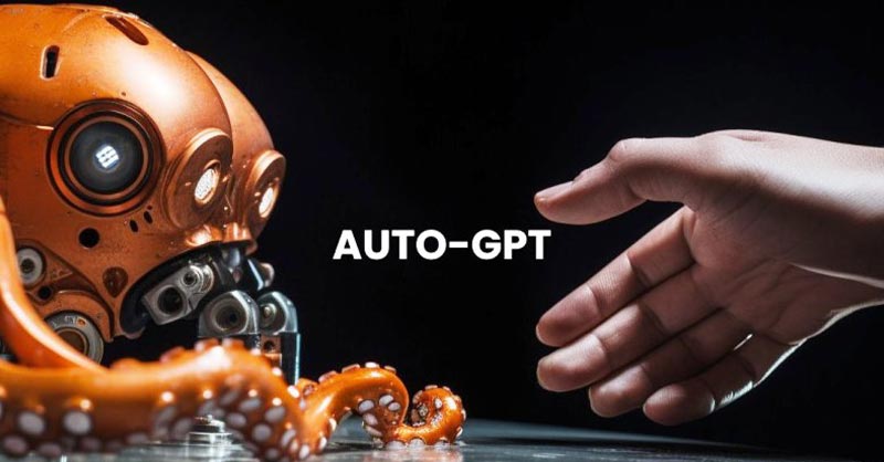 Auto-GPT là gì? Những điều bạn nên biết về công nghệ này