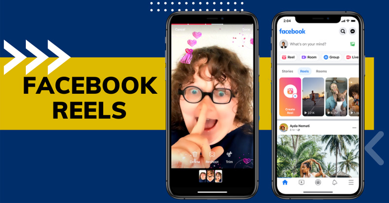 Facebook Reels là gì và có những tiện ích nào?