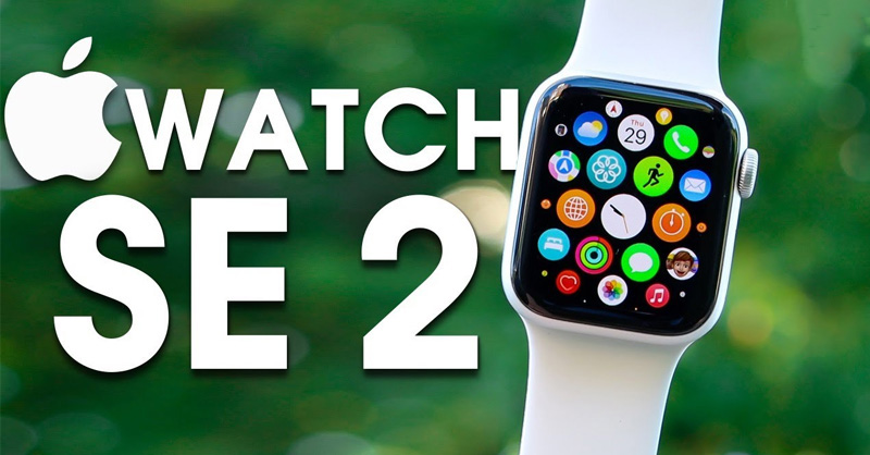 Review Apple Watch SE 2 có thực sự đáng mua