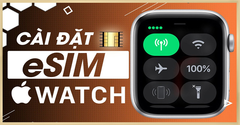 Cài đặt eSIM cho Apple Watch