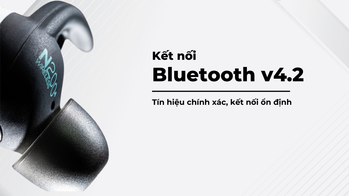 Công nghệ Bluetooth v4.2 hỗ trợ kết nối nhanh chóng, ổn định