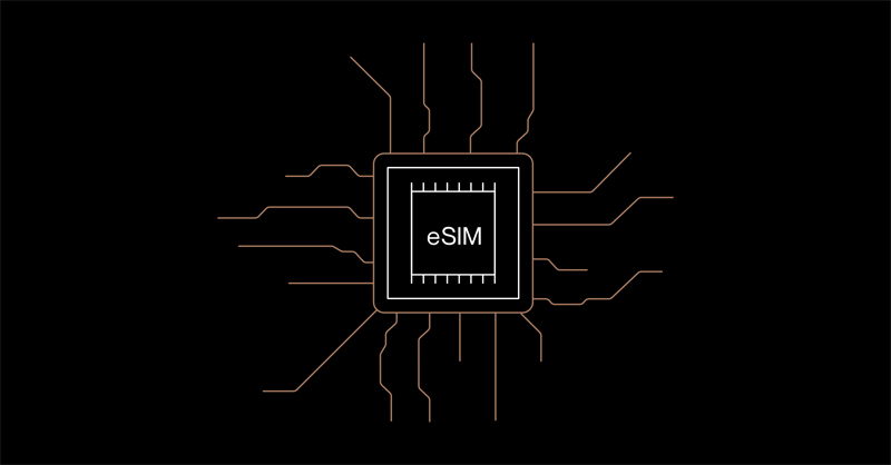 eSIM - Loại SIM điện tử kích thước rất nhỏ