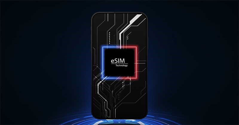eSIM - Loại SIM được cải tiến về công nghệ