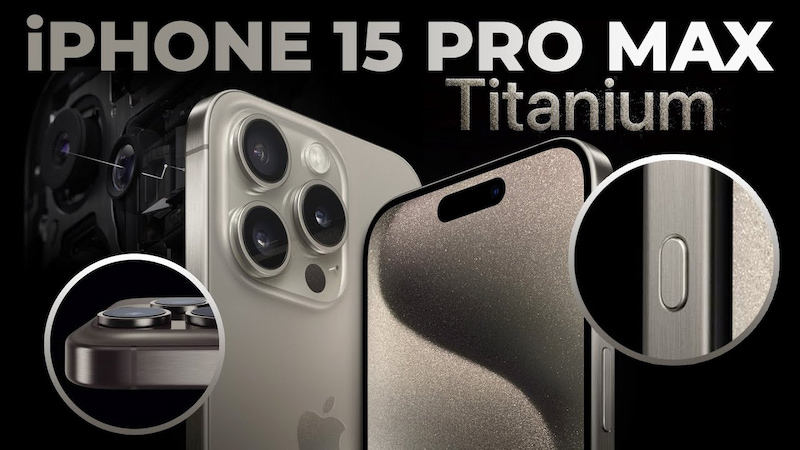 iPhone 15 Pro Max với thiết kế khung viền titan chuẩn hàng không vũ trụ