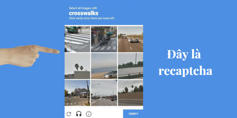 Mã recaptcha xác nhận người dùng thông qua hình ảnh, hành vi và dữ liệu