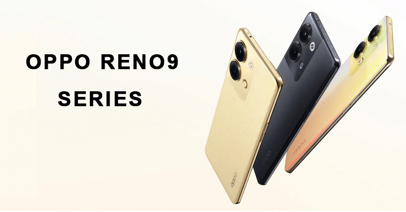 OPPO Reno9 Series chính thức ra mắt tại Trung Quốc