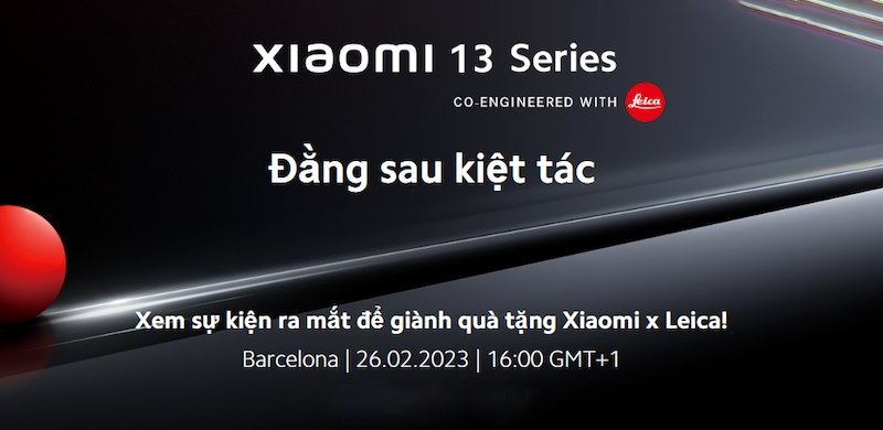 Thông tin sự kiện ra mắt và đặt trước Xiaomi 13 Series