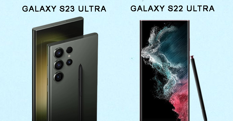Thiết kế có nhiều điểm tương đồng của Galaxy S23 Ultra và S22 Ultra