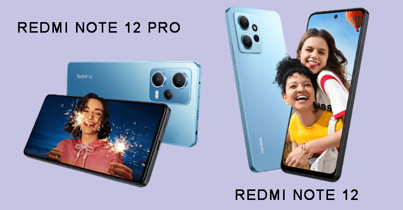 Thiết kế trẻ trung của Redmi Note 12 Pro và Redmi Note 12