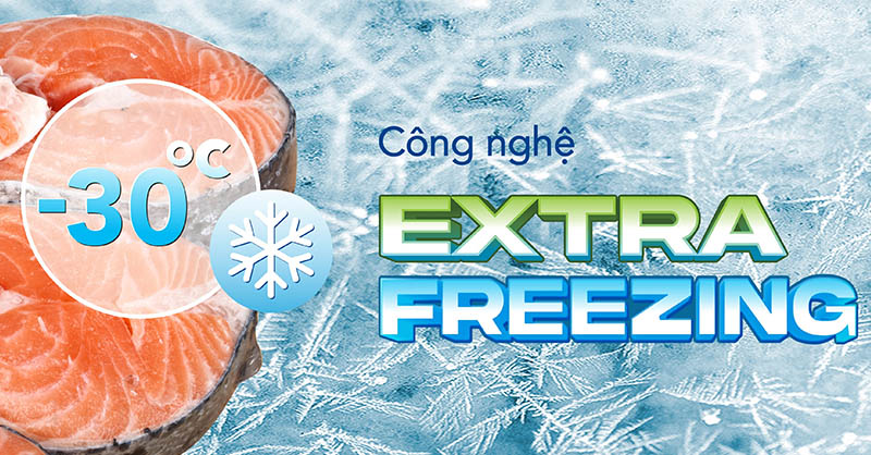 Extra Freezing đông sâu tới -30°C