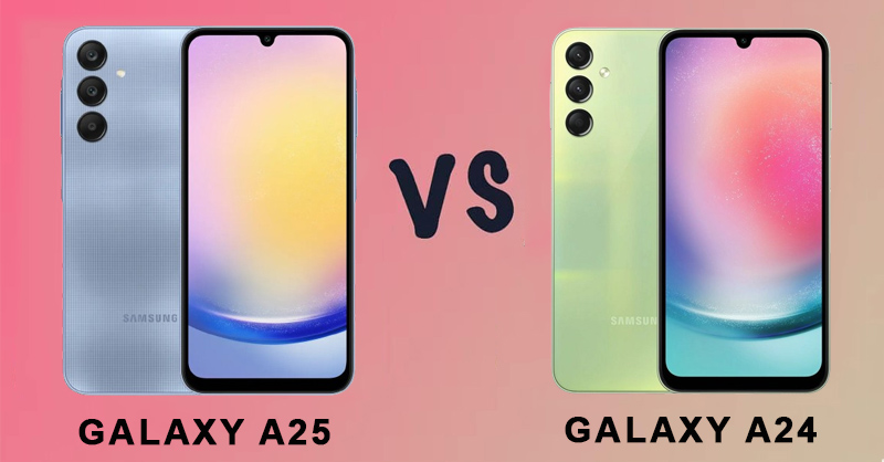 So sánh Samsung A25 và A24