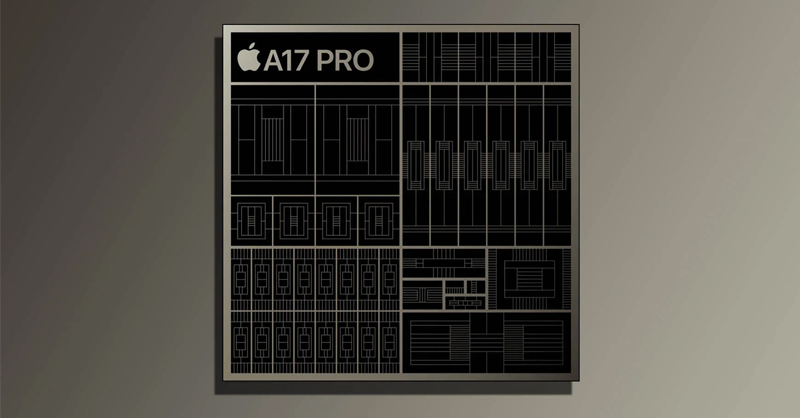 Bộ vi xử lý A17 Pro của iPhone 15 Pro