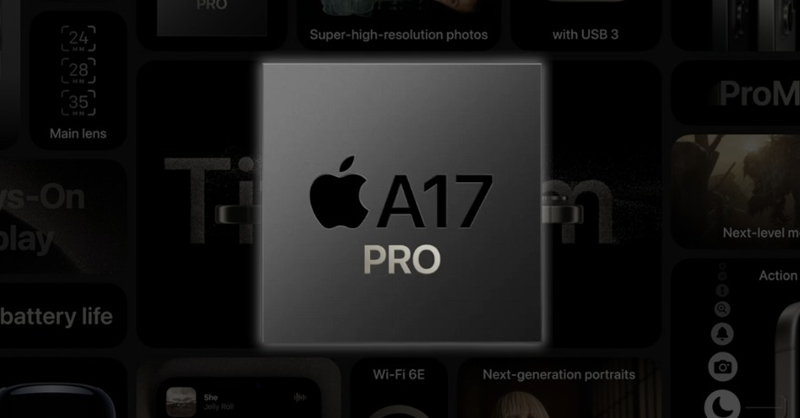 iPhone 15 Pro và 15 Pro Max hoạt động với chip xử lý A17 Pro