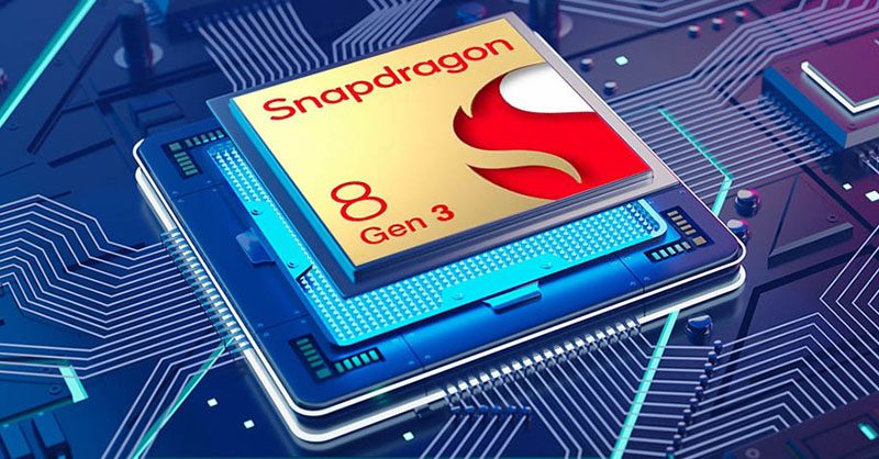 Snapdragon 8 Gen 3 là chip xử lý mới ra mắt của Qualcomm