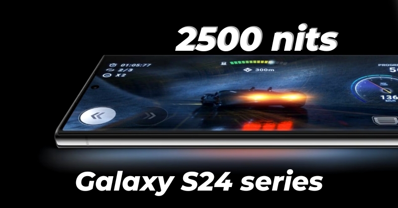 Dòng Galaxy S24 sẽ có độ sáng màn hình lên đến 2500 nits