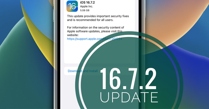 Apple đã tối ưu hiệu suất cùng tính ổn định cho bản cập nhật iOS 16.7.2