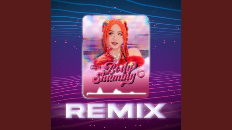 Body Shaming (AM remix) - CHOCO Trúc Phương