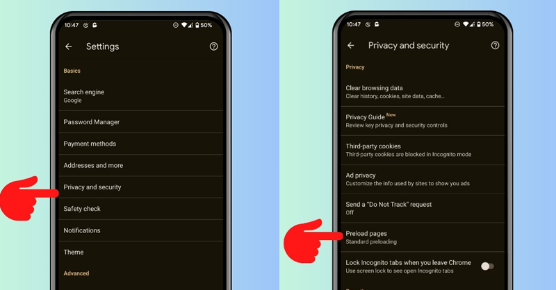 Chọn Privacy & security và Chọn Preload pages