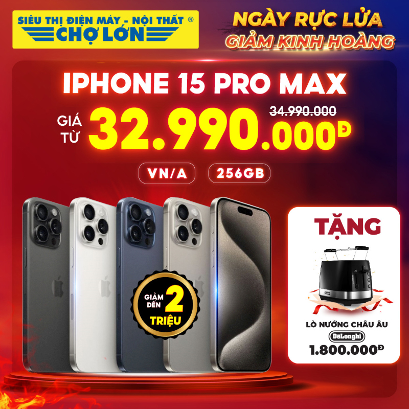 Giá iPhone 15 Pro Max 256GB giảm sốc và tặng kèm lò nướng Delonghi 