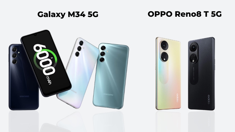 Galaxy M34 5G và OPPO Reno8 T 5G đều sở hữu thiết kế trẻ trung, hiện đại