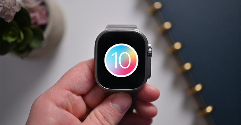 WatchOS 10 là bản cập nhật quan trọng của Apple
