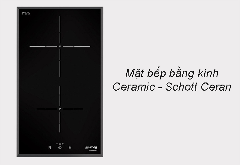 Bếp từ Smeg SI5322B trang bị mặt kính Ceramic - Schott Ceran