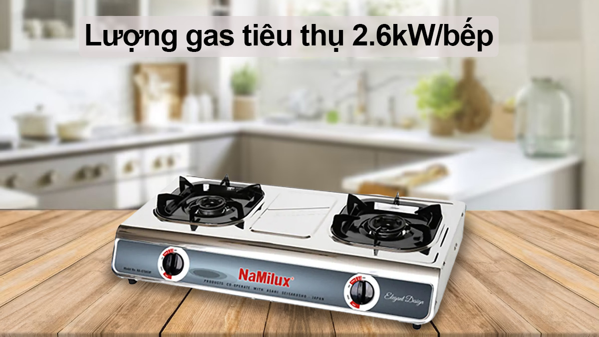 Namilux NH-670ASM tiêu thụ lượng gas 2.6kW/bếp