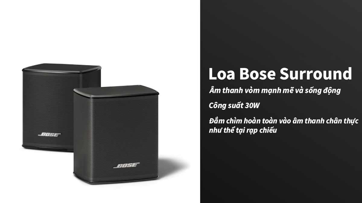 Loa Bose Surround mang đến âm thanh vòm chân thực như thể tại rạp
