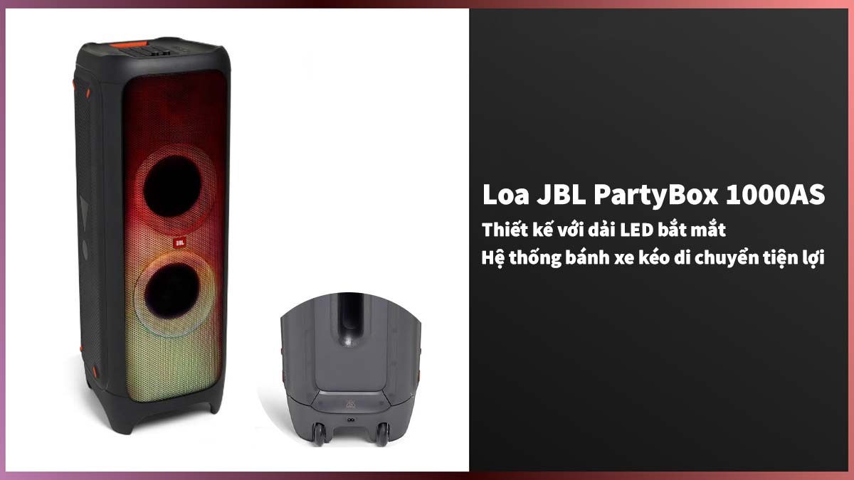 Loa JBL Partybox 1000AS có kiểu dáng độc đáo, hiện đại