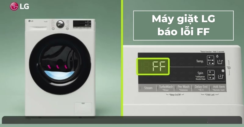 Máy giặt LG báo lỗi FF - Cách khắc phục hiệu quả