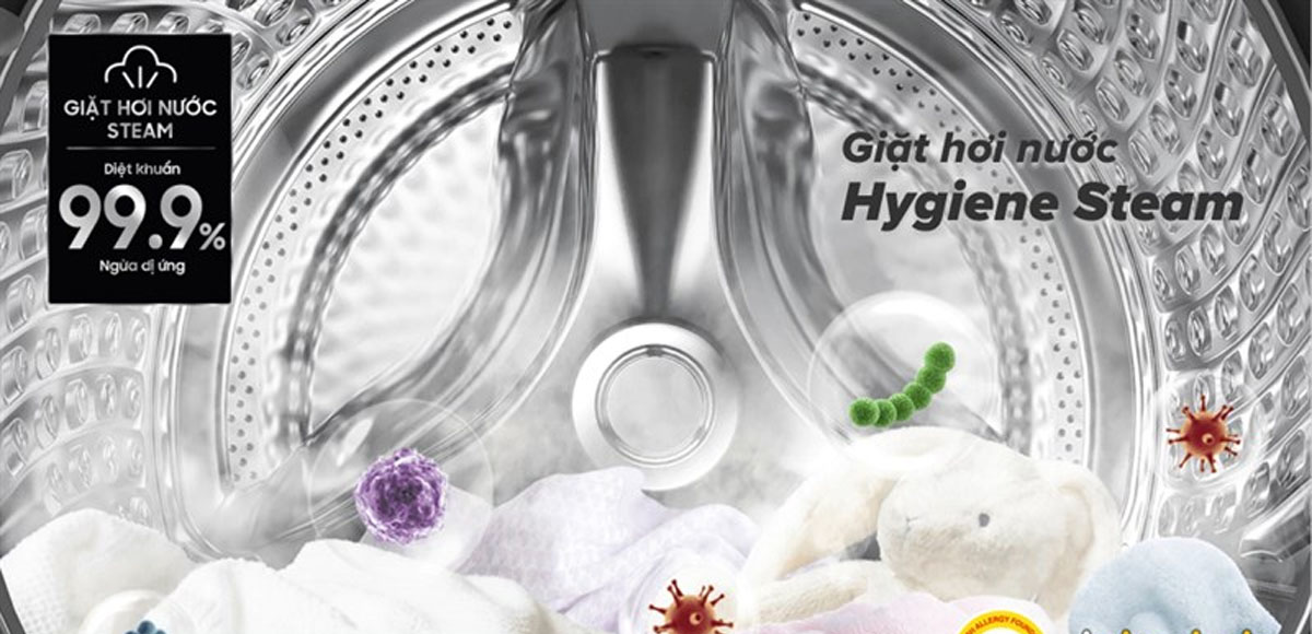 Giặt hơi nước Hygiene Steam diệt khuẩn hiệu quả đến 99.9%