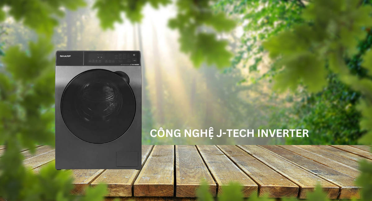 Công nghệ J-Tech Inverter tiết kiệm điện nước, giặt giũ hiệu quả