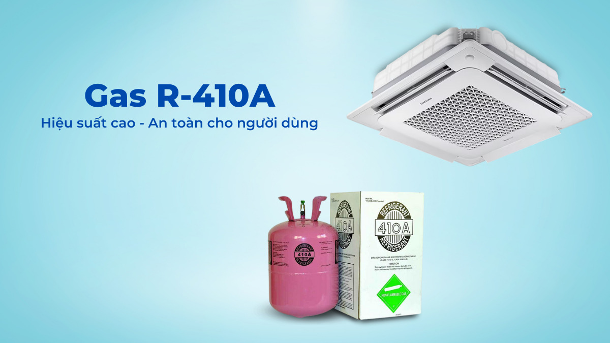 Gas R-410A an toàn với người dùng và không làm ảnh hưởng đến môi trường