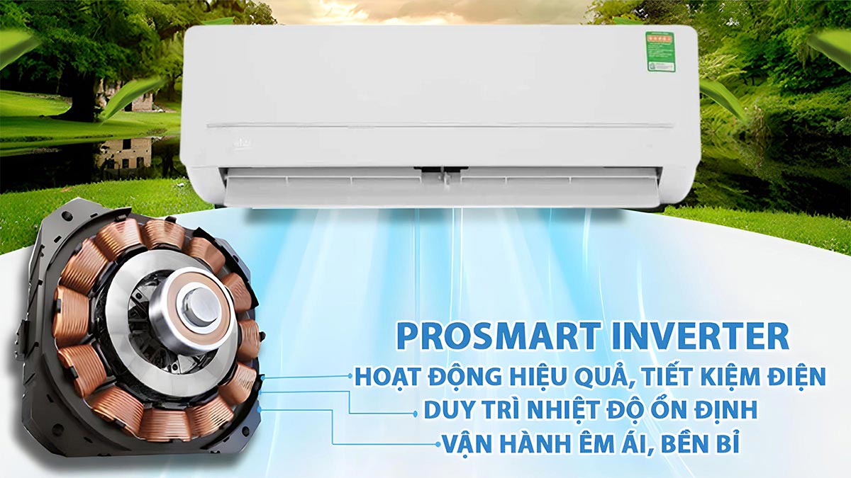 Công nghệ Prosmart Inverter giúp máy lạnh tiết kiệm điện và hoạt động bền bỉ theo năm tháng