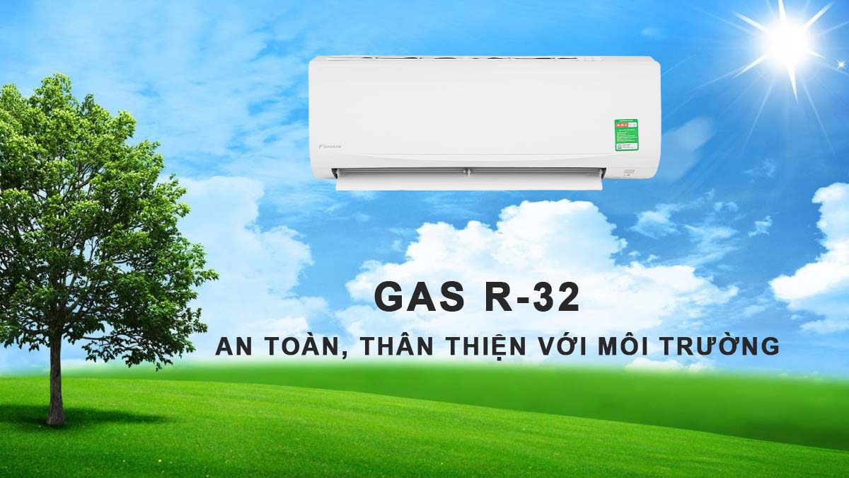 Gas R-32 của máy lạnh Daikin 1 HP ATF25UV1V thân thiện với môi trường