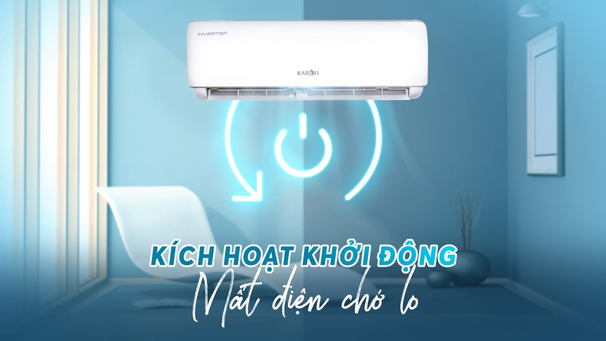 Máy lạnh Karofi sẽ tự khởi động lại khi có điện