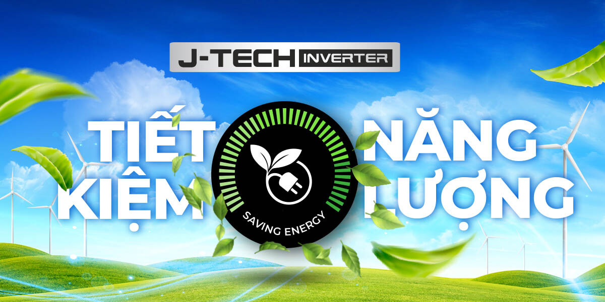 Công nghệ J-Tech Inverter giúp máy giảm được điện năng tiêu thụ lên đến 60%