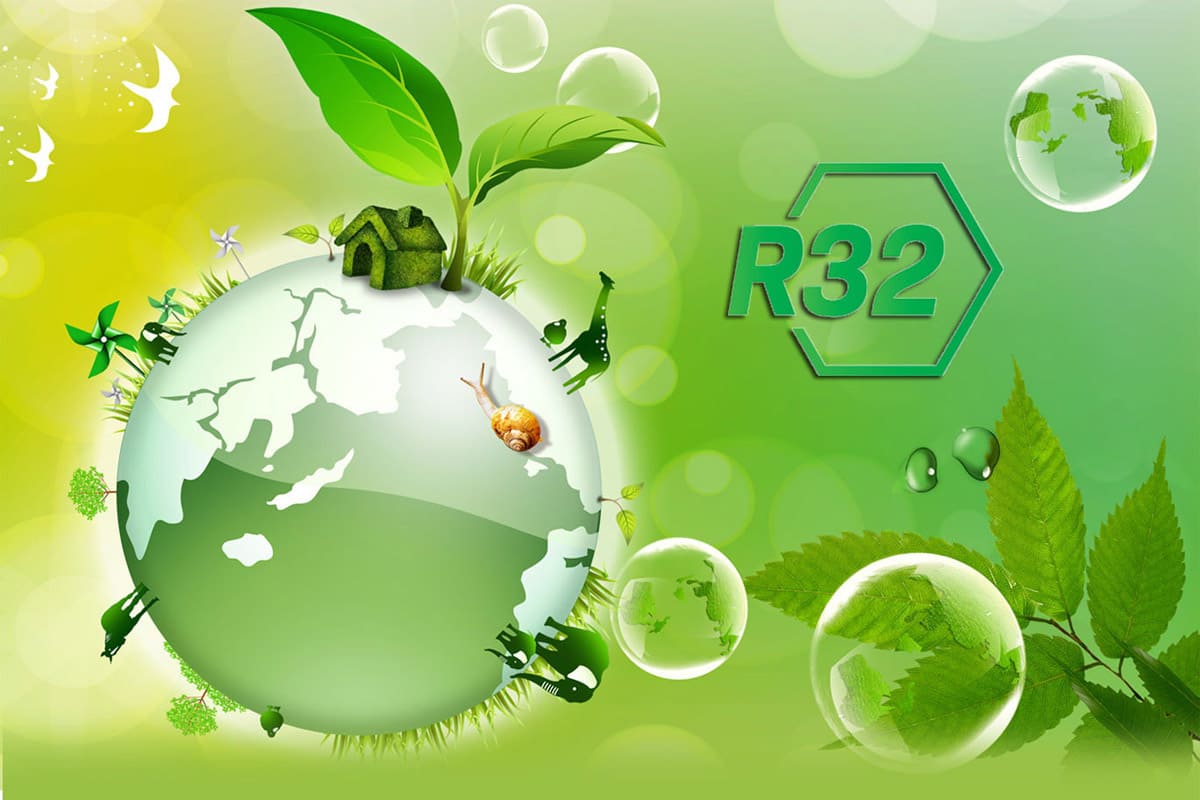 Gas R32 ôn hòa và thân ái thiện với môi trường