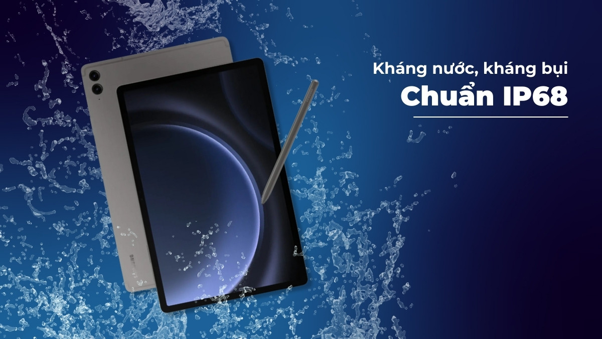 Samsung Galaxy Tab S9 FE Plus đạt chuẩn kháng nước, kháng bụi IP68