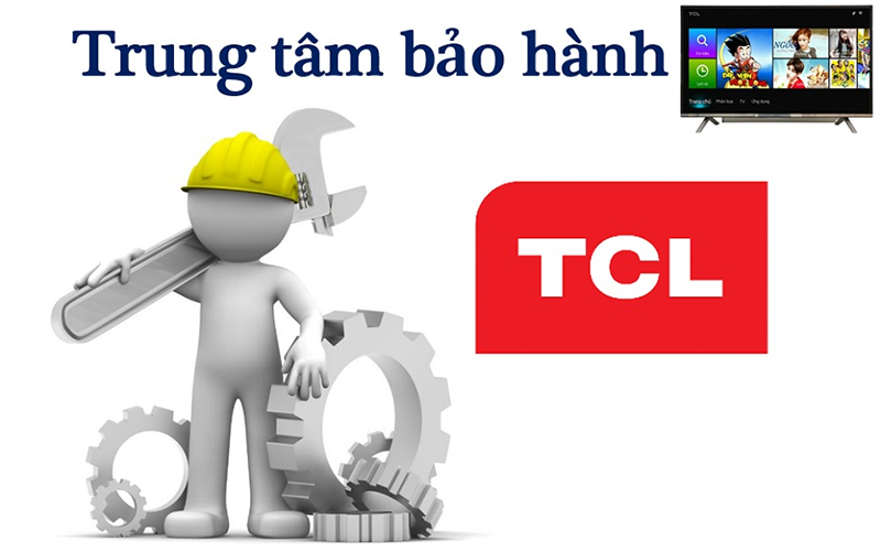 Liên hệ trung tâm bảo hành tivi TCL để được hỗ trợ