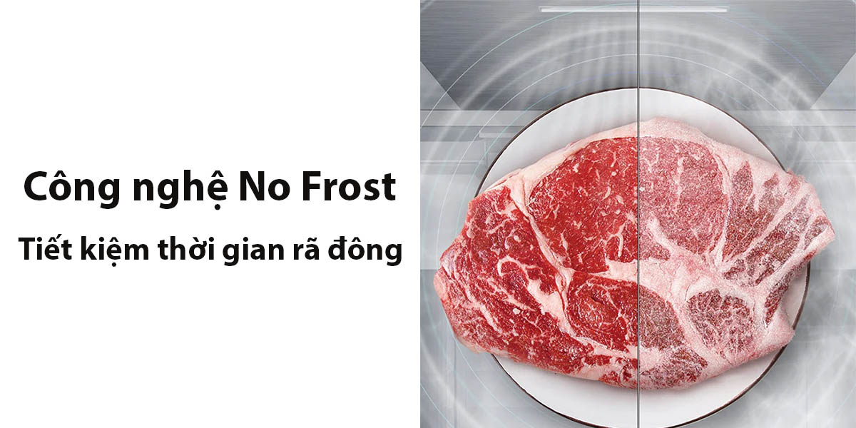 Công nghệ No Frost tiết kiệm thời gian rã đông