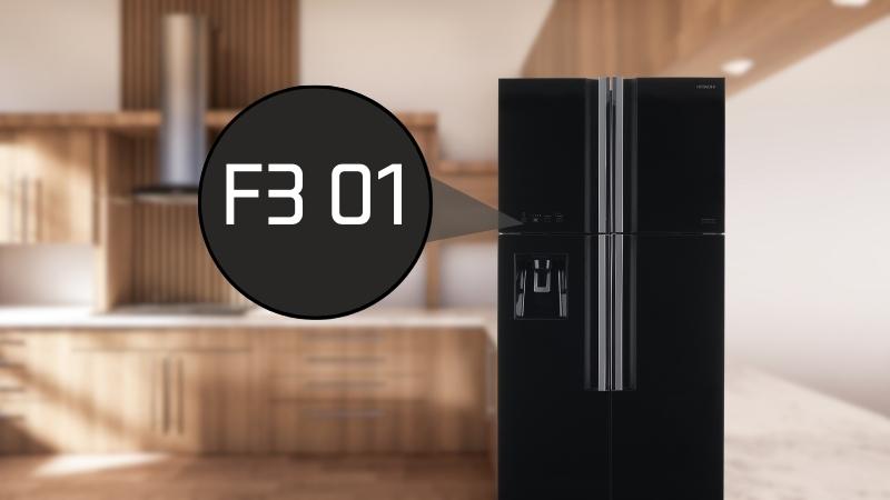 Lỗi F3 01 hiện lên tủ lạnh Hitachi