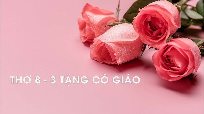 Thơ tặng cô giáo ngày 8/3