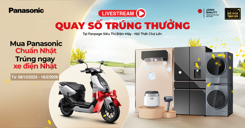 Mua sản phẩm Panasonic tại Điện Máy Chợ Lớn - trúng ngay xe điện Nhật